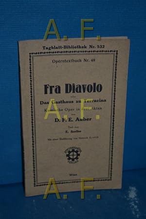 Seller image for Fra Diavolo oder Das Gasthaus zu Terracina, Komische Oper in drei Akten, komische Oper in drei Akten (Tagblatt Bibliothek 532) for sale by Antiquarische Fundgrube e.U.