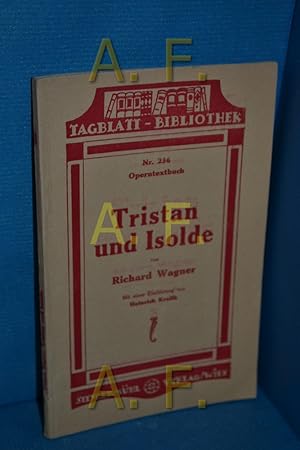 Bild des Verkufers fr Tristan und Isolde (Tagblatt Bibliothek 236) zum Verkauf von Antiquarische Fundgrube e.U.