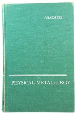 Bild des Verkufers fr Physical Metallurgy zum Verkauf von PsychoBabel & Skoob Books