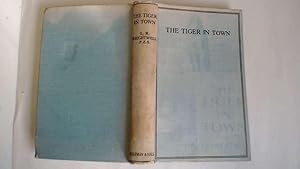 Seller image for The Tiger in Town for sale by Goldstone Rare Books