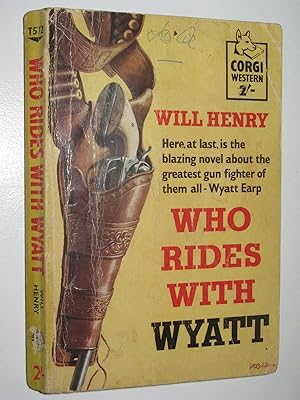 Bild des Verkufers fr Who Rides With Wyatt zum Verkauf von Manyhills Books
