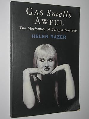 Seller image for Gas Smells Awful : The Mechanics of Being a Nutcase for sale by Manyhills Books