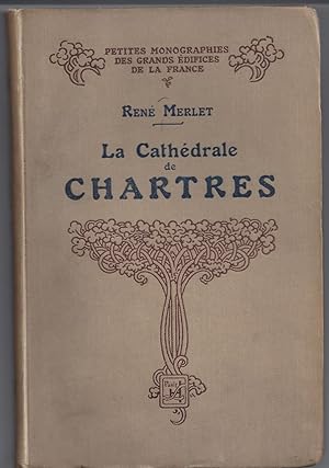 Bild des Verkufers fr La Cathedrale de Chartres zum Verkauf von Brenner's Collectable Books ABAA, IOBA