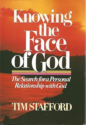 Knowing the Face of God: The Search for a Personal Relationship with God