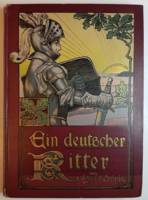 Ein deutscher Ritter. Geschichtliche Erzählung aus der Zeit des Bauernkrieges. Nach [Wilhelm Robe...