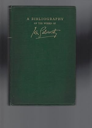 Image du vendeur pour A Bibliography of the Works of John Galsworthy. mis en vente par Chaucer Bookshop ABA ILAB