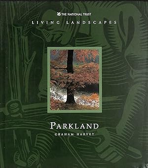 Seller image for Living Landscapes Parkland for sale by M Godding Books Ltd