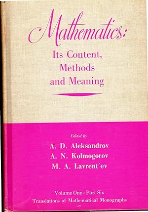 Bild des Verkufers fr Mathematics: Its Content, Methods and Meaning. Volume 1(ONE), Part Six: Topology; Functinal Analysis; Groups and Other Algebraic Systems (Translations of Mathematical Monographs) zum Verkauf von Dorley House Books, Inc.