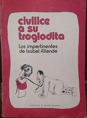 Civilice su troglodita. Los impertinentes de Isabel Allende