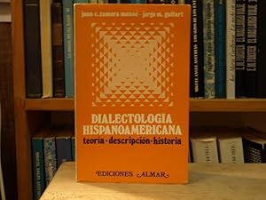 Dialectología hispanoamericana. Teoría - Descripción - Historia