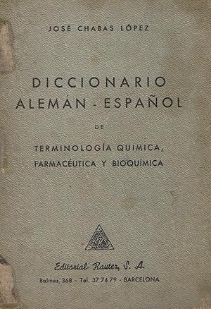 Seller image for DICCIONARIO ALEMN ? ESPAOL DE TERMINOLOGA QUMICA, FARMACETICA Y BIOQUMICA for sale by Librera Torren de Rueda