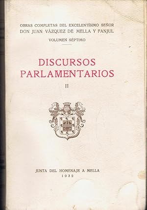 Bild des Verkufers fr Obras Completas. Vol. VII. DISCURSOS PARLAMENTARIOS. II. zum Verkauf von Librera Torren de Rueda