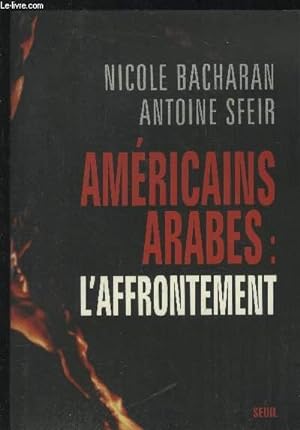 Seller image for Amricains, Arabes : L'affrontement for sale by Le-Livre