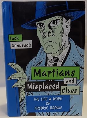Martians and Misplaced Clues: The Life and Work of Frederic Brown