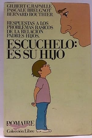 Seller image for Escchelo: Es Su Hijo for sale by SalvaLibros