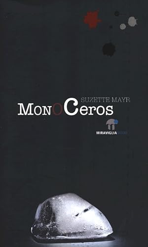 Bild des Verkufers fr Monoceros zum Verkauf von Libro Co. Italia Srl