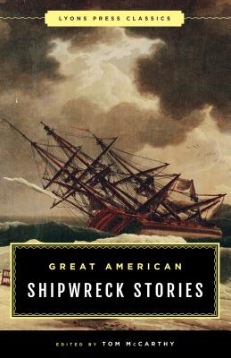 Imagen del vendedor de Great American Shipwreck Stories: Lyons Press Classics (Paperback or Softback) a la venta por BargainBookStores