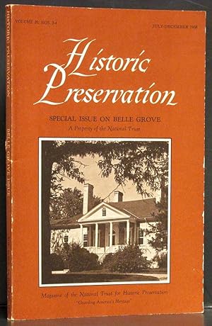 Historic Preservation Special Issue on Belle Grove: A Property of the National Trust
