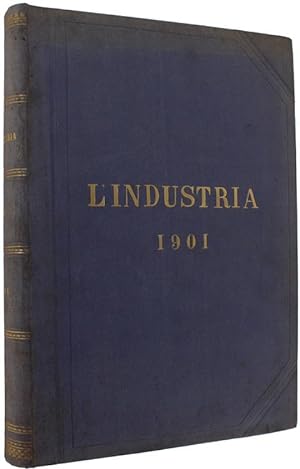 L'INDUSTRIA. Rivista Tecnica ed Economica Illustrata. Volume XV - Anno 1901. ANNATA COMPLETA IN 5...
