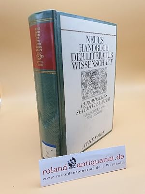 Neues Handbuch der Literaturwissenschaft Teil: Bd. 8., Europäisches Spätmittelalter / von Willi E...