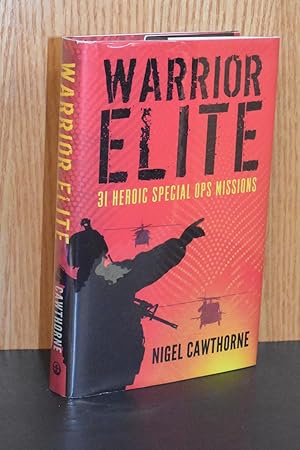 Warrior Elite; 31 Heroic Special OPs Missions