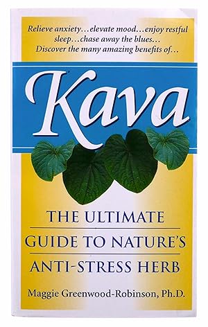 Kava: The Ultimate Guide to Nature's Anti-Stress Herb