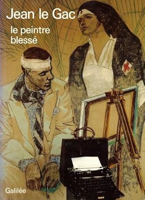 Immagine del venditore per Jean Le Gac: Le Peintre Blesse venduto da LEFT COAST BOOKS