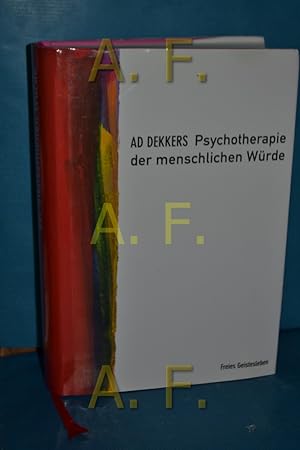 Bild des Verkufers fr Psychotherapie der menschlichen Wrde Ad Dekkers. [Aus dem Niederlnd. von Marianne Holberg] zum Verkauf von Antiquarische Fundgrube e.U.