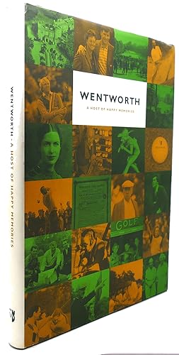 Seller image for WENTWORTH, A HOST OF HAPPY MEMORIES for sale by Rare Book Cellar