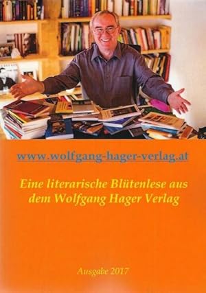 Bild des Verkufers fr Eine literarische Bltenlese aus dem Wolfgang Hager Verlag zum Verkauf von Bunt Buchhandlung GmbH