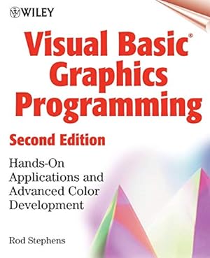 Bild des Verkufers fr Visual Basic Graphics Programming: Hands-On Applications and Advanced Color Development, 2nd Edition zum Verkauf von Modernes Antiquariat an der Kyll