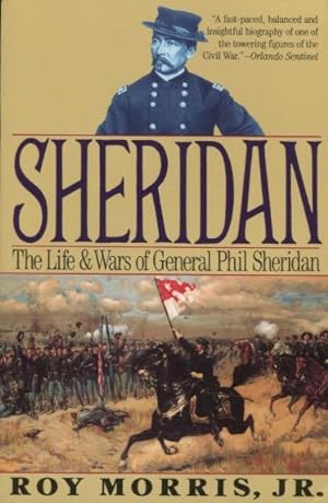 Immagine del venditore per Sheridan: The Life and Wars of General Phil Sheridan venduto da Kenneth A. Himber