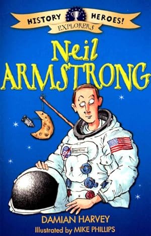 Imagen del vendedor de History Heroes: Neil Armstrong a la venta por GreatBookPrices