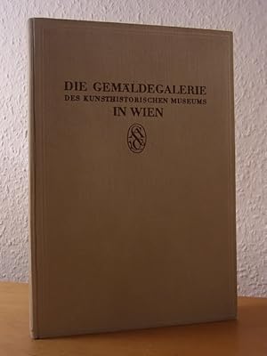 Seller image for Die Gemldegalerie des Kunsthistorischen Museums in Wien for sale by Antiquariat Weber
