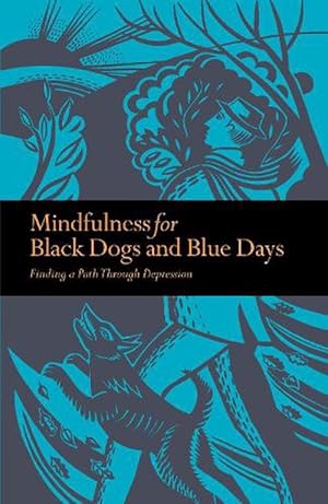 Seller image for Mindfulness for Black Dogs & Blue Days (Paperback) for sale by Grand Eagle Retail