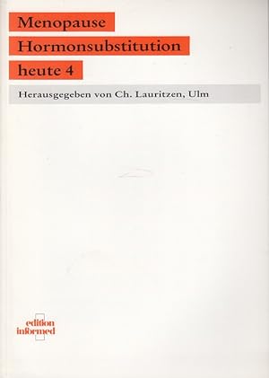 Seller image for Menopause : Hormonsubstitution heute 4 for sale by Versandantiquariat Nussbaum