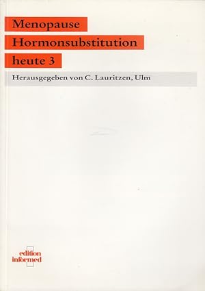 Seller image for Menopause : Hormonsubstitution heute 3 for sale by Versandantiquariat Nussbaum