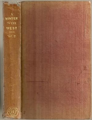 A WINTER IN THE WEST. By a New-Yorker. In Two Volumes. [Vol. II only].