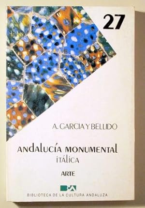 Imagen del vendedor de ANDALUCA MONUMENTAL. ITLICA - Sevilla 1985 a la venta por Llibres del Mirall