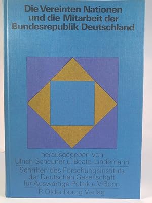Bild des Verkufers fr Die Vereinten Nationen und die Mitarbeit der Bundesrepublik Deutschland zum Verkauf von ANTIQUARIAT Franke BRUDDENBOOKS