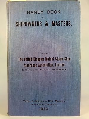 Bild des Verkufers fr A Handy Book for Shipowners & Masters zum Verkauf von ANTIQUARIAT Franke BRUDDENBOOKS