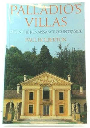 Bild des Verkufers fr Palladio's Villas: Life in the Renaissance Countryside zum Verkauf von PsychoBabel & Skoob Books