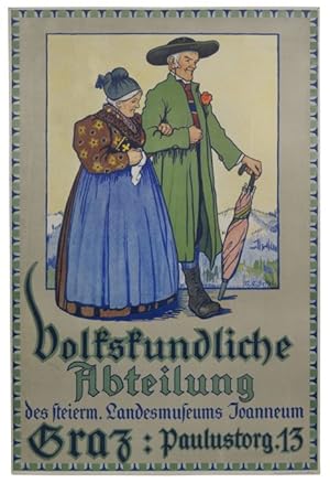 Volkskundliche Abteilung des steierm. Landesmuseums Joanneum Graz : Paulustorg. 13".