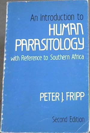 Seller image for An Introduction to Human Parasitology with reference to southern Africa for sale by Chapter 1