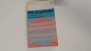 Immagine del venditore per The psychotic: Understanding madness (Studies in social pathology) venduto da Goldstone Rare Books