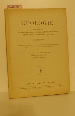 Imagen del vendedor de Geologie. Zeitschrift fr das Gesamtgebiet der Geologie und Mineralogie sowie der angewandten Geophysik mit Beiheften. Jahrgang 6, Heft 2, April 1957 a la venta por ralfs-buecherkiste