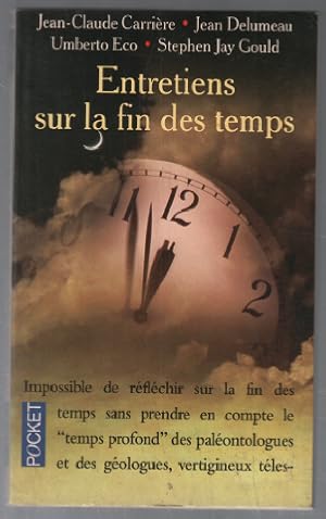 Seller image for Entretiens sur la fin des temps for sale by librairie philippe arnaiz