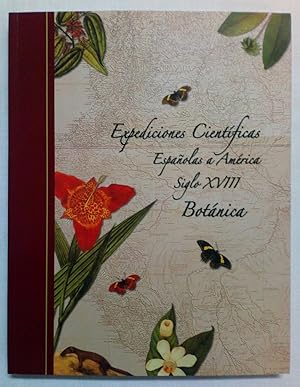 Imagen del vendedor de EXPEDICIONES CIENTFICAS ESPAOLAS A AMRICA SIGLO XVIII BOTNICA. a la venta por Grupo Letras