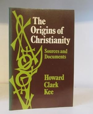 Seller image for The Origins of Christianity: Sources and Documents for sale by BRIMSTONES