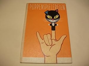 Seller image for Puppenspielereien. Ein Beschftigungsbuch fr Kinder von 7 Jahren an. for sale by Ottmar Mller